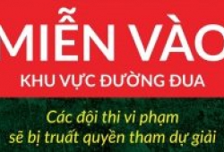 Các đội đua có thể bị loại khỏi PVOIL VOC 2020 nếu cố tình luyện tập trên đường đua khi giải chưa khai mạc