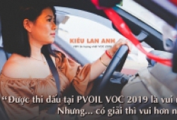 "Được thi đấu tại PVOIL VOC 2019 là vui rồi. Nhưng... có giải thì vui hơn nữa"