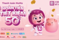 Mở MoMo được hoàn ngay 50% tiền khi đi siêu thị và cửa hàng tiện lợi