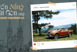 Trốn nắng Sài Gòn cùng Nissan Navara VL